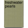 Freshwater Pearls door Linda Allen