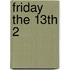 Friday The 13th 2