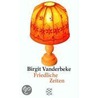 Friedliche Zeiten door Birgit Vanderbeke