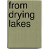 From Drying Lakes