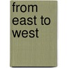 From East To West door George J. Vago