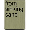 From Sinking Sand door Marsha Lenski