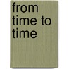 From Time to Time door D. Choate Bill