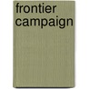 Frontier Campaign by V.C. Elliott-Lockhart