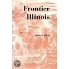 Frontier Illinois by James Edward Davis