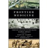 Frontier Medicine door David Dary