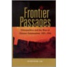 Frontier Passages door Xiaoyuan Liu