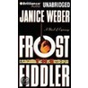 Frost The Fiddler door Janice Weber