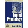 Fungal Physiology door David H. Griffin