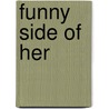 Funny Side Of Her by Jed Pascoe