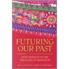 Futuring Our Past by Orlando Espin