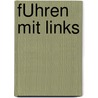 FÜhren Mit Links by Guido Pelzer