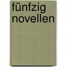 Fünfzig Novellen by Guy de Maupassant