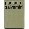 Gaetano Salvemini door Charles L. Killinger