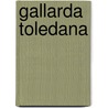 Gallarda Toledana door Lope De Vega