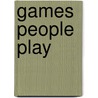 Games People Play door Louise Voss