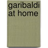 Garibaldi at Home by Charles Rhoderick McGrigor