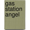 Gas Station Angel door Ed Thomas