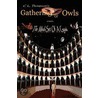 Gathering Of Owls by C.L. Thompson