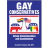 Gay Conservatives by W. Cimino Kenneth