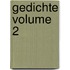 Gedichte Volume 2
