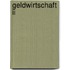 Geldwirtschaft Ii