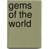 Gems of the World by Cally Oldershaw