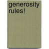 Generosity Rules! by Claire Gaudiani