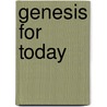 Genesis For Today door Andy McIntosh