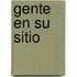 Gente En Su Sitio