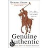 Genuine Authentic by Michael Gross