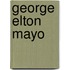 George Elton Mayo