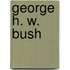 George H. W. Bush