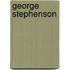 George Stephenson