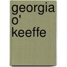 Georgia O' Keeffe door Jonathan Stuhlman