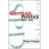 German Politics P door Peter Pulzer