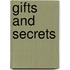 Gifts and Secrets