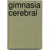 Gimnasia Cerebral by Marilyn Vos Savant