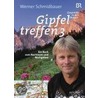 Gipfeltreffen Iii door Werner Schmidbauer