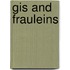 Gis And Frauleins