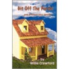 Git Off The Porch by Willie Crawford