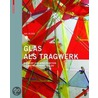 Glas als Tragwerk door Jan Wurm