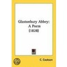 Glastonbury Abbey by Catharine Cookson