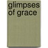 Glimpses of Grace
