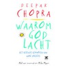 Waarom God lacht door Deepak Chopra