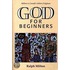 God For Beginners