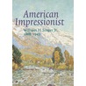 American impressionist by Helen Schretlen