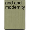 God and Modernity door Andrew Shanks