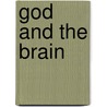 God and the Brain by Andrew Newberg