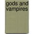 Gods And Vampires